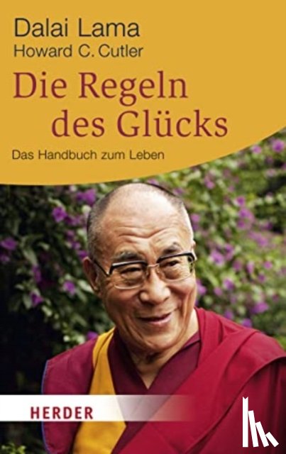 Dalai Lama - Die Regeln des Glucks