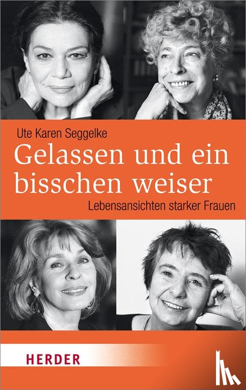 Seggelke, Ute Karen - Gelassen und ein bisschen weiser