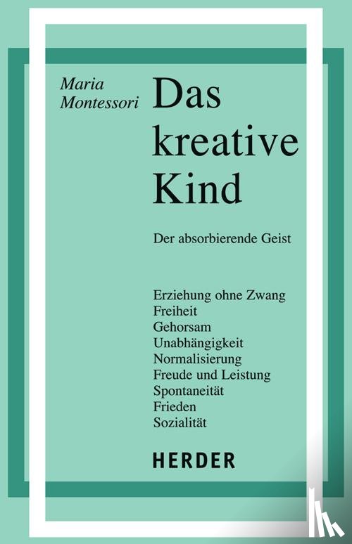 Montessori, Maria - Das kreative Kind