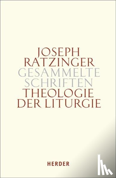 Ratzinger, Joseph - Theologie der Liturgie