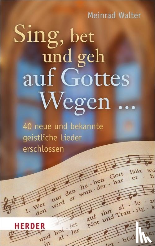Walter, Meinrad - Sing, bet und geh auf Gottes Wegen
