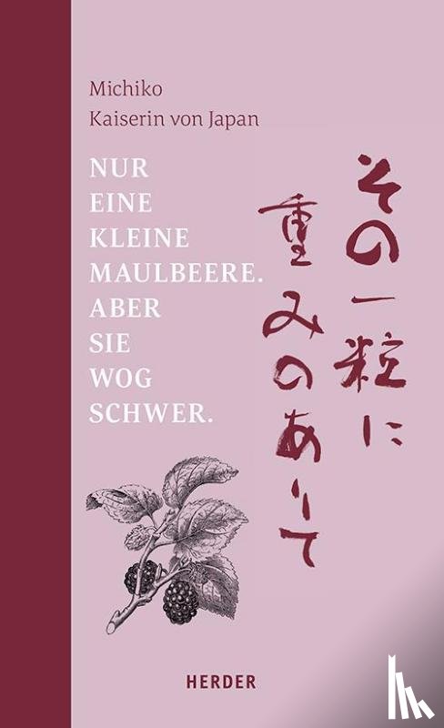  - Nur eine kleine Maulbeere. Aber sie wog schwer