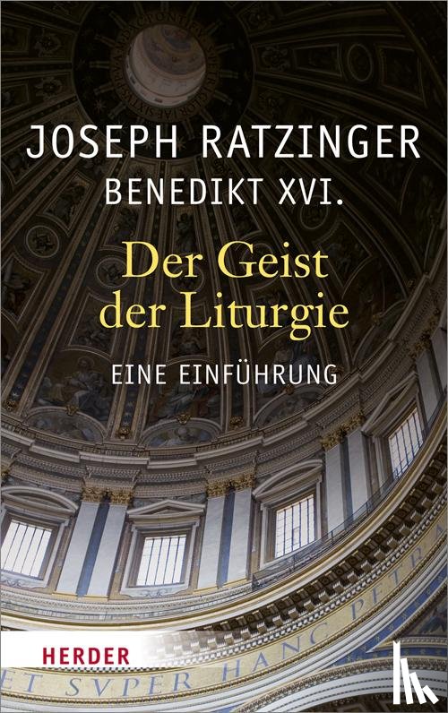 Ratzinger, Joseph - Der Geist der Liturgie