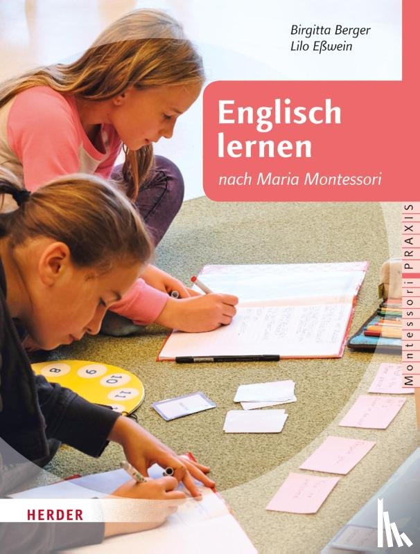 Berger, Birgitta, Eßwein, Lilo - Englisch lernen nach Maria Montessori