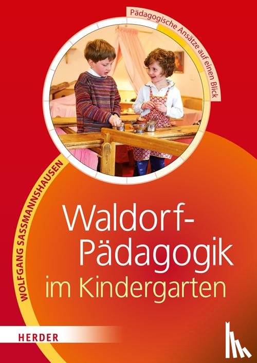 Saßmannshausen, Wolfgang - Waldorf-Pädagogik im Kindergarten