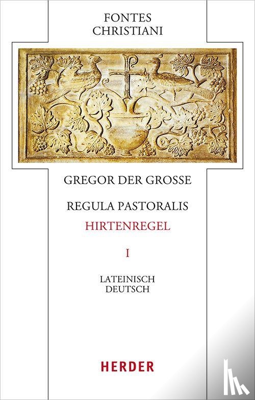 Gregor der Große - Regula pastoralis - Hirtenregel I