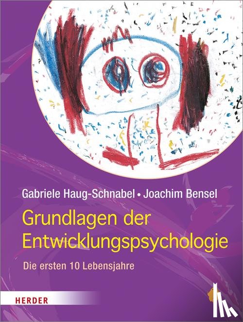 Haug-Schnabel, Gabriele, Bensel, Joachim - Grundlagen der Entwicklungspsychologie
