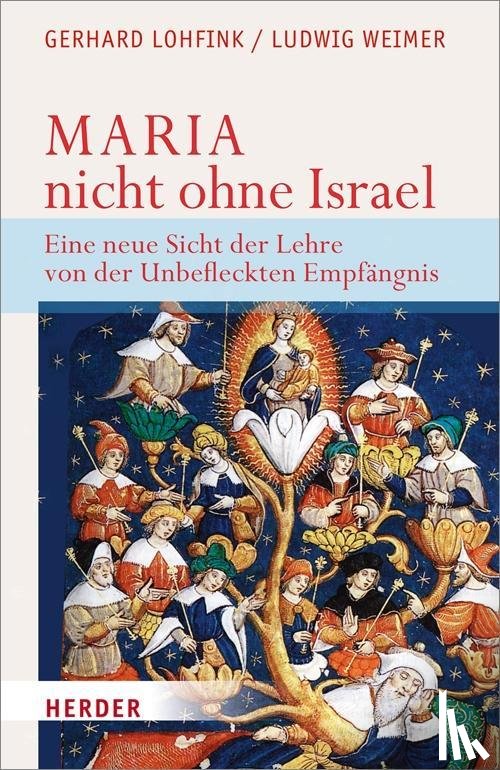 Lohfink, Gerhard, Weimer, Ludwig - Maria - nicht ohne Israel
