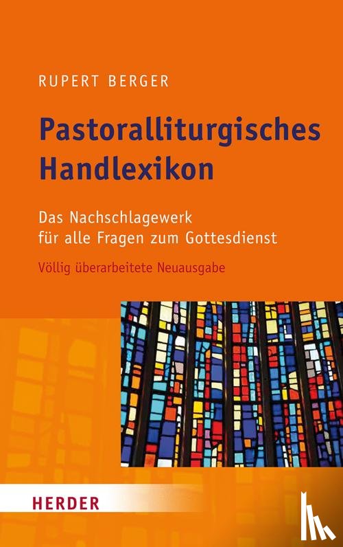 Berger, Rupert - Pastoralliturgisches Handlexikon