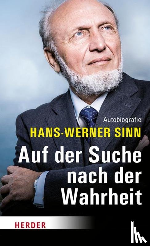 Sinn, Hans-Werner - Auf der Suche nach der Wahrheit