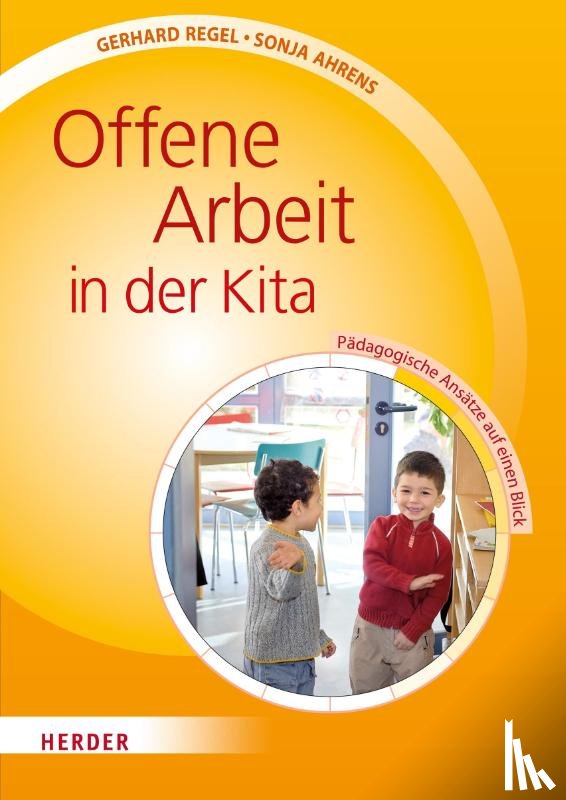 Regel, Gerhard, Ahrens, Sonja - Offene Arbeit in der Kita