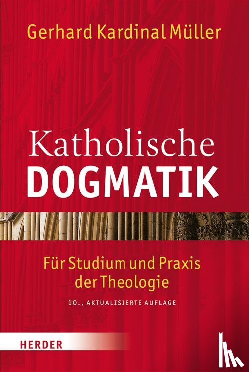 Müller, Gerhard Ludwig - Katholische Dogmatik