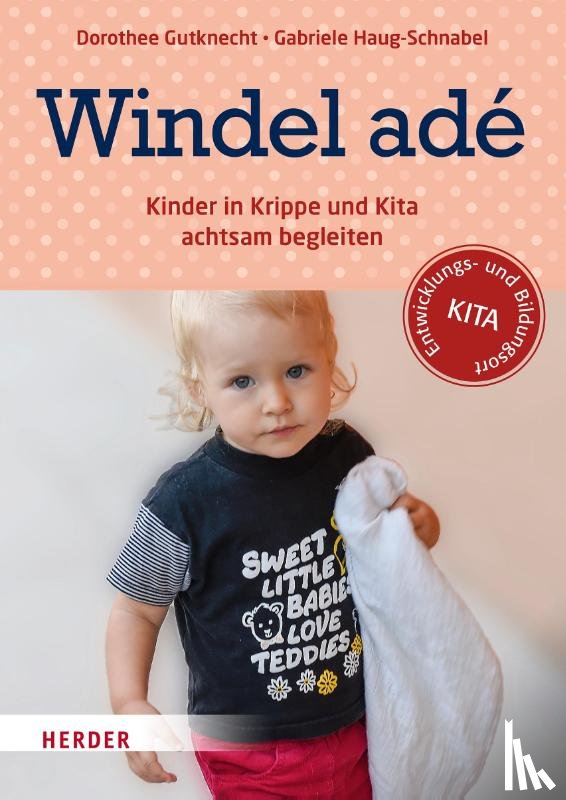 Gutknecht, Dorothee, Haug-Schnabel, Gabriele - Windel adé