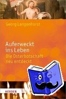 Langenhorst, Georg - Auferweckt ins Leben