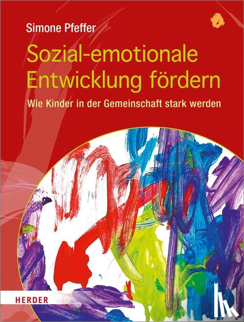 Pfeffer, Simone - Sozial-emotionale Entwicklung fördern