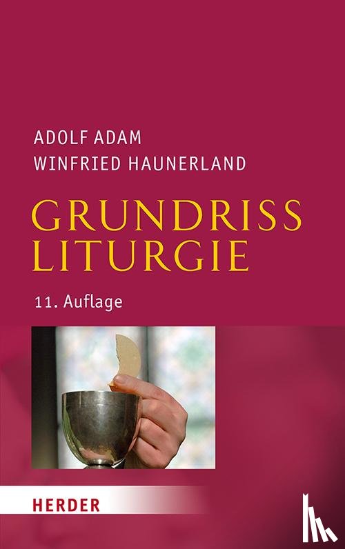 Adam, Adolf, Haunerland, Winfried - Grundriss Liturgie