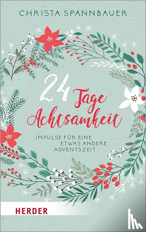 Spannbauer, Christa - 24 Tage Achtsamkeit