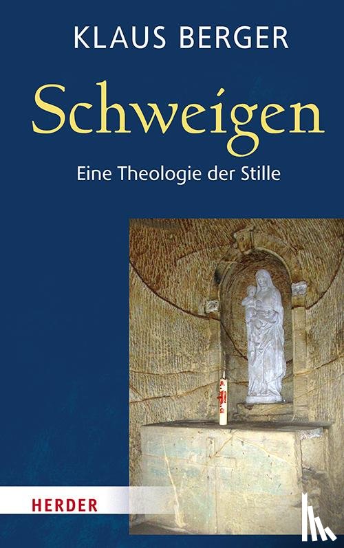 Berger, Klaus - Schweigen