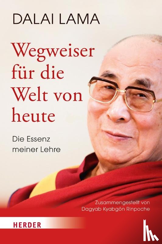 Dalai, Lama - Wegweiser für die Welt von heute