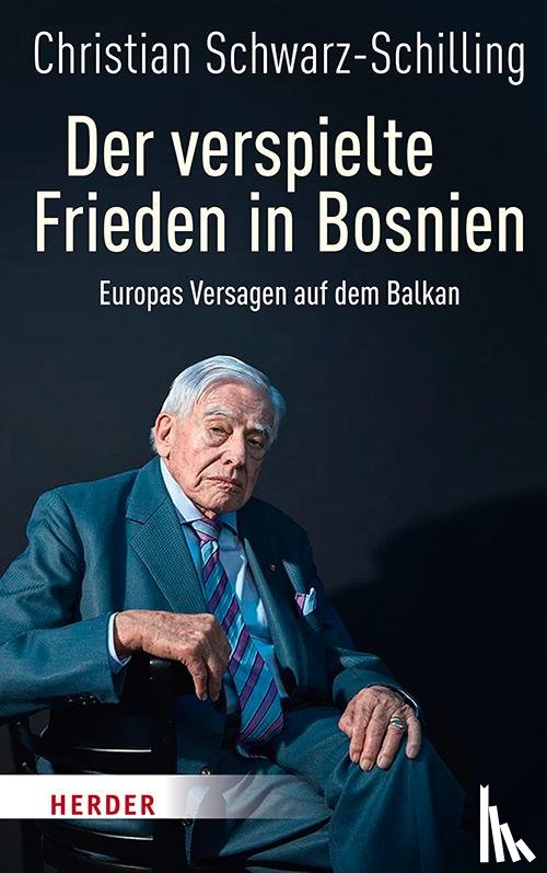 Schwarz-Schilling, Christian - Der verspielte Frieden in Bosnien