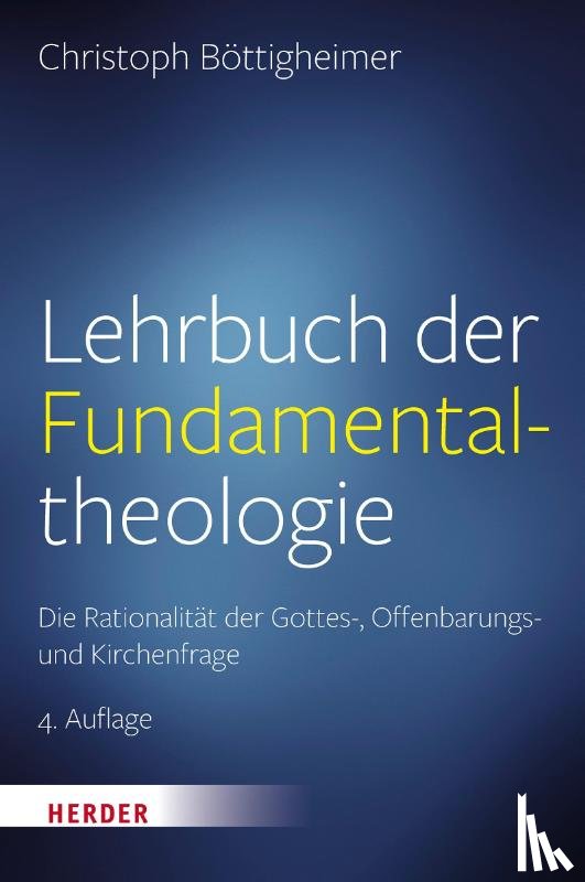 Böttigheimer, Christoph - Lehrbuch der Fundamentaltheologie