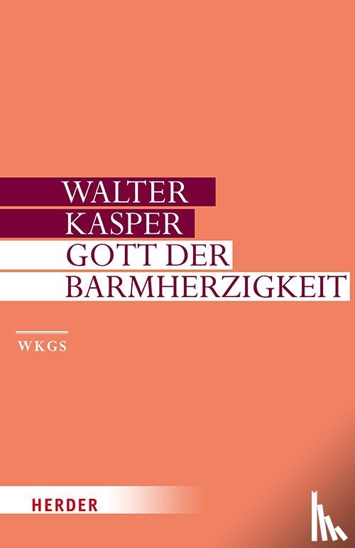 Kasper, Walter - Barmherzigkeit Gottes