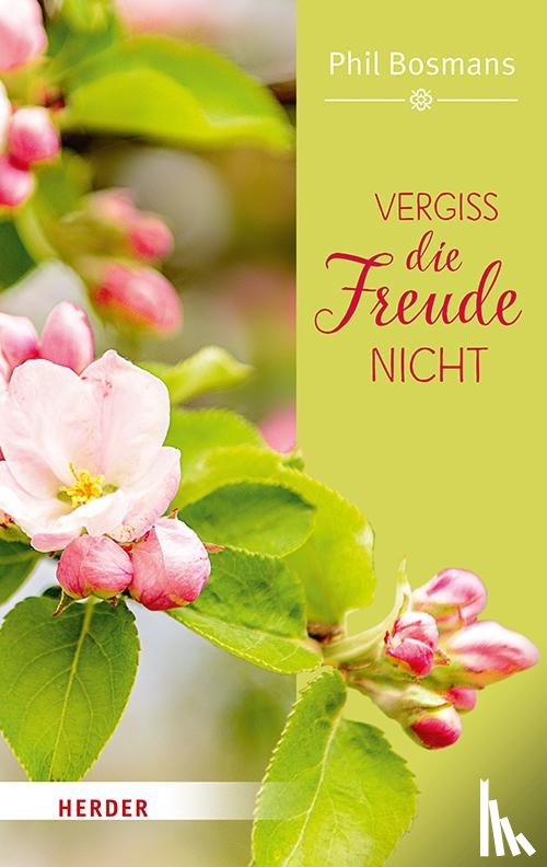 Bosmans, Phil - Vergiss die Freude nicht