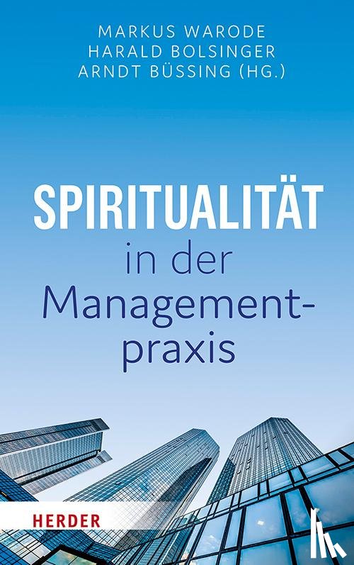  - Spiritualität in der Managementpraxis