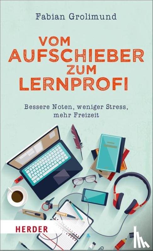 Grolimund, Fabian - Vom Aufschieber zum Lernprofi