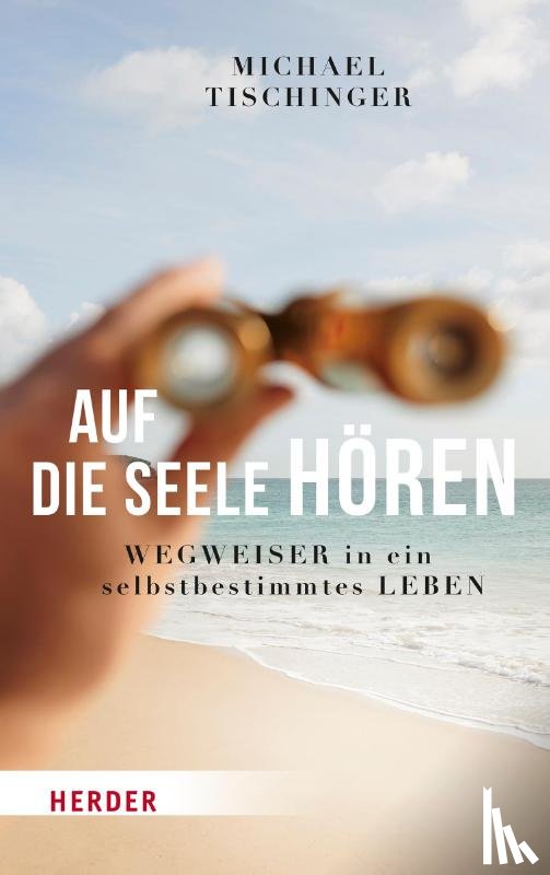 Tischinger, Michael - Auf die Seele hören