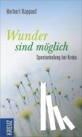 Kappauf, Herbert - Wunder sind möglich