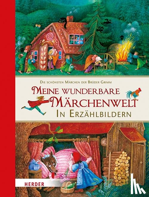 Grimm, Jacob, Grimm, Wilhelm - Meine wunderbare Märchenwelt in Erzählbildern