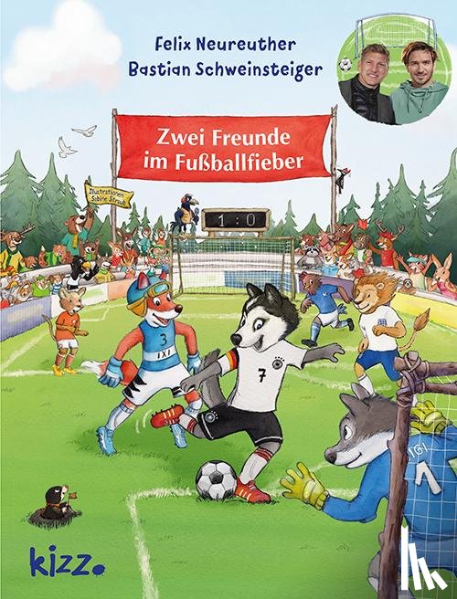 Schweinsteiger, Bastian, Neureuther, Felix - Zwei Freunde im Fußballfieber