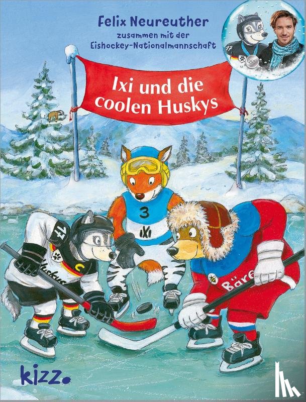 Neureuther, Felix - Ixi und die coolen Huskys