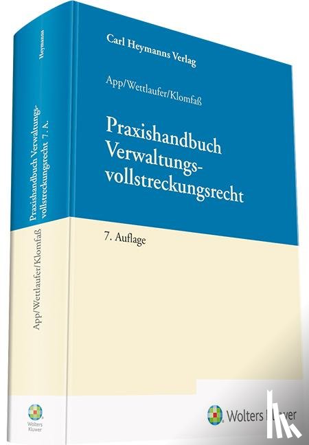 App, Michael, Klomfaß, Ralf, Wettlaufer, Arno - Praxishandbuch Verwaltungsvollstreckungsrecht