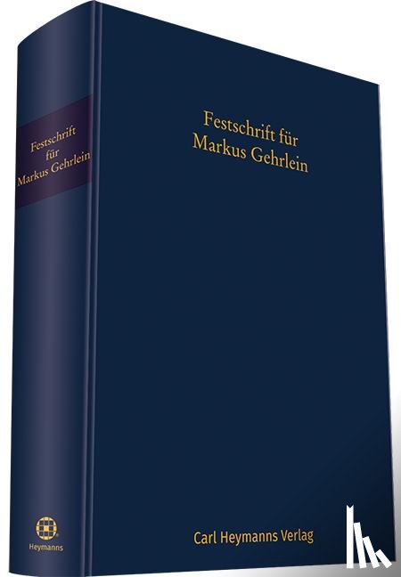  - Festschrift für Markus Gehrlein