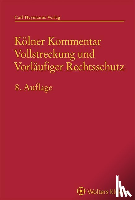  - Kölner Kommentar Vollstreckung und Vorläufiger Rechtsschutz
