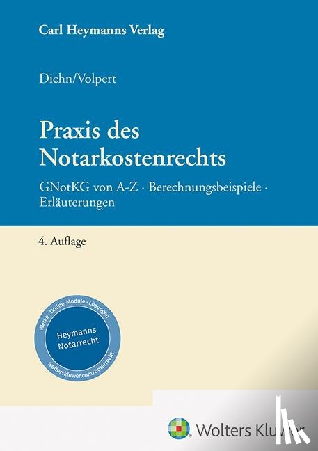 Diehn, Thomas, Volpert, Joachim - Praxis des Notarkostenrechts