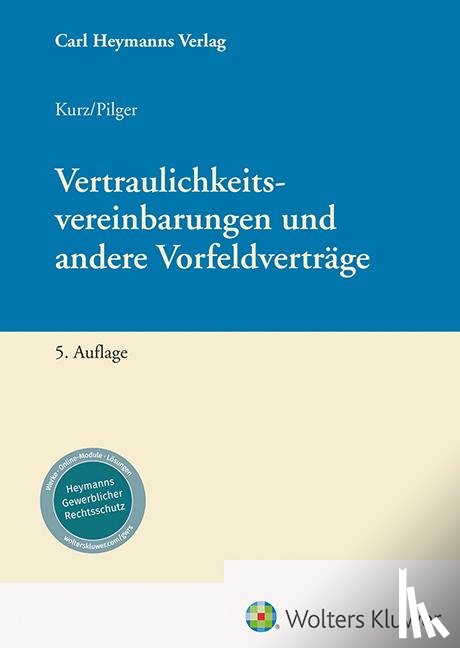 Kurz, Peter, Pilger, Jens - Vertraulichkeitsvereinbarungen und andere Vorfeldverträge
