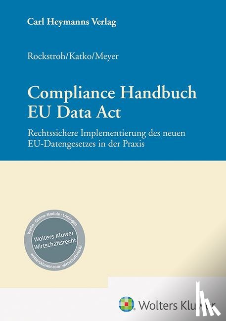 Katko, Peter, Meyer, Eric, Rockstroh, Sebastian - Compliance Handbuch EU Data Act