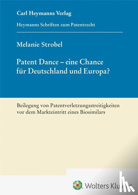 Strobel, Melanie - Patent Dance - eine Chance für Deutschland und Europa? (HSP 26)