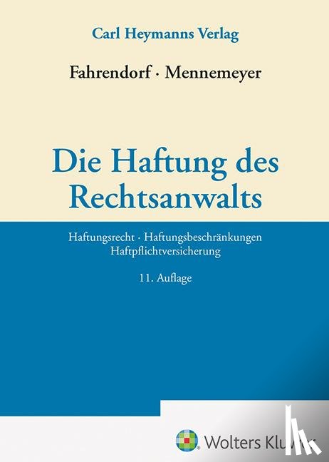  - Die Haftung des Rechtsanwalts