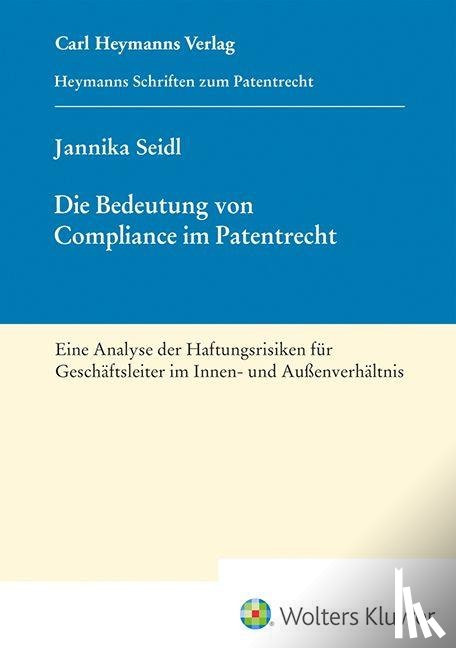 Seidl, Jannika - Die Bedeutung von Compliance im Patentrecht (HSP 28)