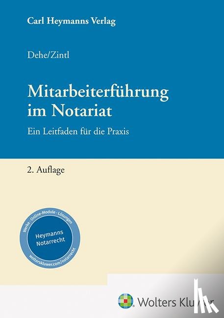 Dehe, Dörthe, Zintl, Josef - Mitarbeiterführung für Notare