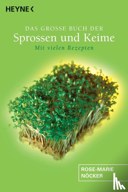 Nöcker, Rose-Marie - Das große Buch der Sprossen und Keime