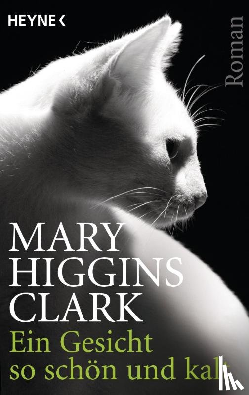 Clark, Mary Higgins - Ein Gesicht so schön und kalt