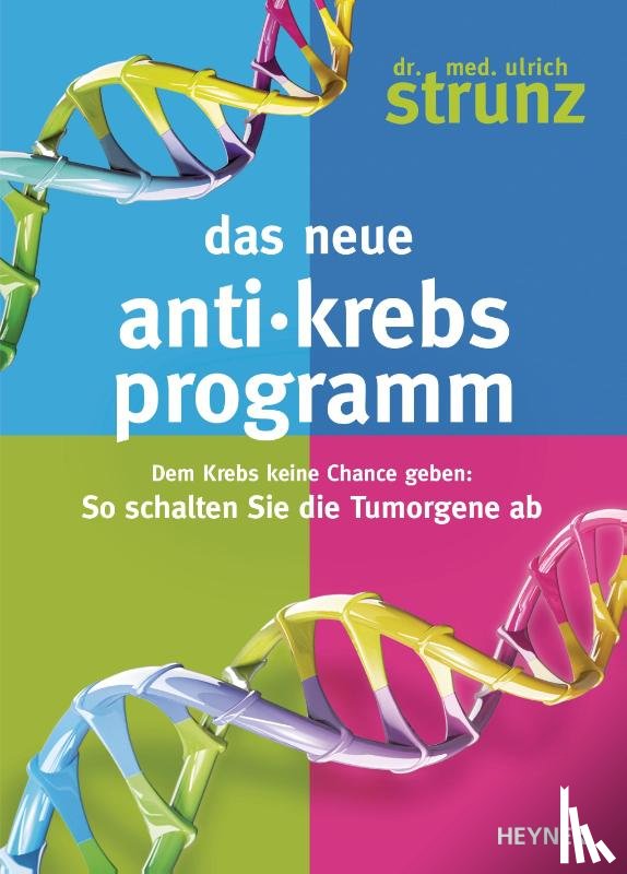 Strunz, Ulrich - Das neue Anti-Krebs-Programm