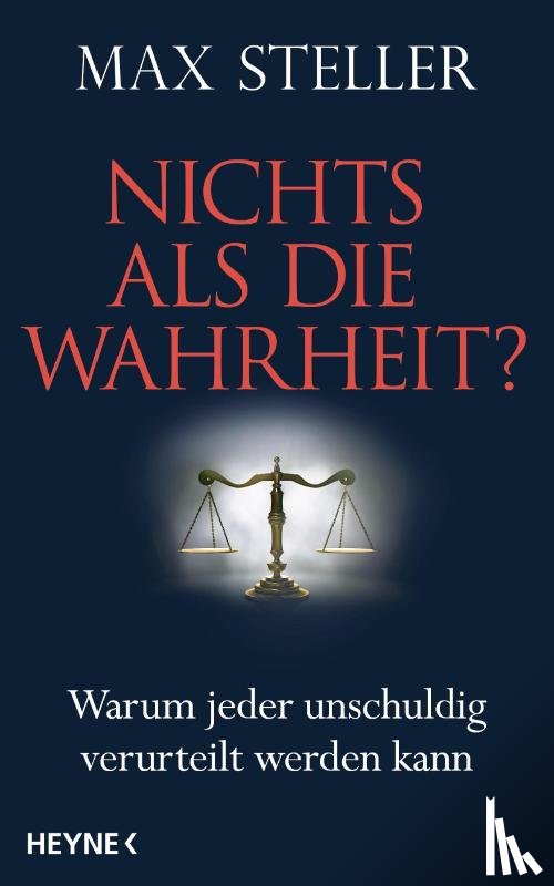 Steller, Max - Nichts als die Wahrheit?