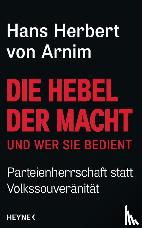 Arnim, Hans Herbert von - Die Hebel der Macht