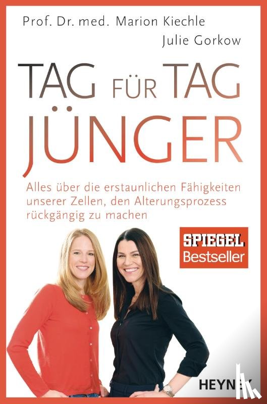 Kiechle, Marion, Gorkow, Julie - Tag für Tag jünger